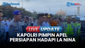 Momen Kapolri Listyo Sigit Pimpin Apel Kesiapan Bencana Hidrometeorologi: Waspada La Nina