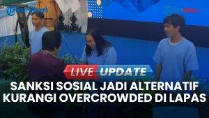 Jelang Penerapan KUHP, Menteri Imipas Resmikan Gerakan Kerja Sosial Bareng Klien Bapas