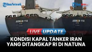 Kondisi Kapal Tanker Iran yang Ditangkap RI di Natuna, Dilelang Kejagung Rp 1,1 T