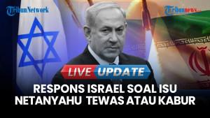 Kata Pihak Israel Soal Rumor Kematian Benjamin Netanyahu hingga Soal Lari ke Jerman