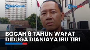 Bocah Enam Tahun Diduga Dianiaya Ibu Tiri Hingga Wafat