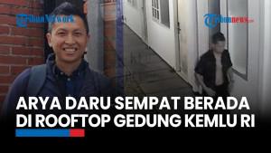 Diplomat Arya Daru Sempat Berada di Rooftop Gedung Kemlu RI Malam Hari Sebelum Pulang ke Indekos