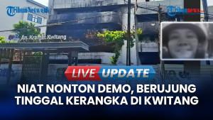 Nasib Farhan Hilang saat Demo Ricuh, Dipastikan Kerangka yang Ditemukan di Kwitang
