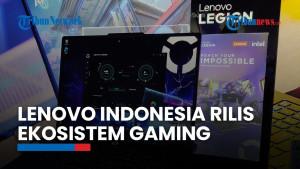 Lenovo Luncurkan Ekosistem Gaming Terbaru di Indonesia