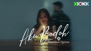 Chord Gitar Aku Bodoh - Gretchene Quirina