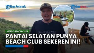 Mezzo Beach Club di Kebumen: Magnet Baru Destinasi Wisata Jalur Pantai Selatan Saat Mudik