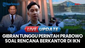 Soal Berkantor di IKN atau Papua, Gibran Tunggu Perintah Prabowo