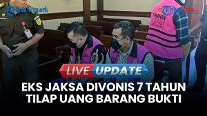 Eks Jaksa Kejari Azam Akhmad Akhsya Divonis Tujuh Tahun Penjara