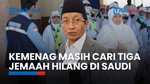 Kemenag Masih Cari Tiga Jemaah Hilang di Arab Saudi