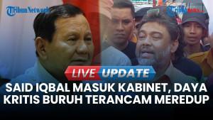 Catatan Kritis Isu Said Iqbal Masuk Kabinet, Pengamat Ungkap Kelebihan dan Kekurangannya