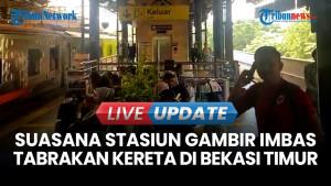 Update Tabrakan KRL & KA Argo Bromo Hari Ini, Sejumlah KA dari Stasiun Gambir Batal Berangkat