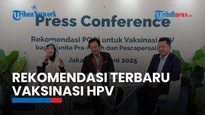 POGI Terbitkan Rekomendasi Vaksinasi HPV bagi Wanita Pra-Nikah dan Pasca Persalinan