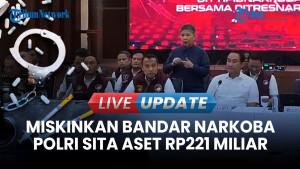 Miskinkan Bandar Narkoba, Polri Sita Aset Senilai Rp221 Miliar Lewat TPPU