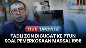 Ketua TGPF Mei 1998 Gugat Fadli Zon ke PTUN terkait Penyangkalan Perkosaan Massal