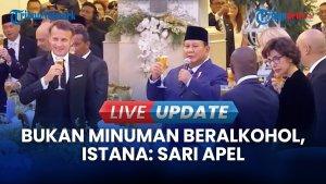 Saat Istana Tegaskan Tak Ada Minuman Beralkohol saat Jamuan Prabowo-Macron: Itu Sari Apel