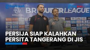 Muricio Souza Pede Persija Bisa Kalahkan Persita di Jakarta International Stadium