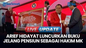 Kisah Arief Hidayat yang akan Pensiun sebagai Hakim Mahkamah Konstitusi