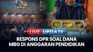 DPR soal Dana MBG di Anggaran Pendidikan: Upaya agar Fisik Siswa Siap Belajar