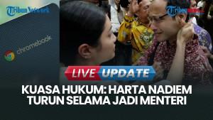 Soal Uang Pengganti Rp5,6 Triliun, Kuasa Hukum: Harta Nadiem Turun Selama Jadi Menteri