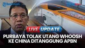 Kala Menteri Keuangan Purbaya Tolak Utang Kereta Cepat Whoosh ke China Ditanggung APBN