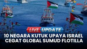 10 Negara Kutuk Upaya Israel Cegat Global Sumud Flotilla, Serukan Dunia Ambil Tindakan