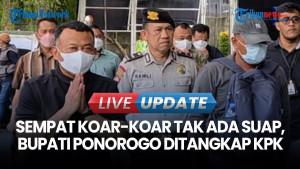 Beberapa Jam Setelah Mutasi Jabatan, Bupati Ponorogo Sugiri Ditangkap KPK