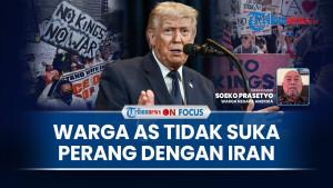 Aksi No Kings: Trump Bertingkah seperti Raja, Warga Minta Stop Perang dengan Iran | On Focus