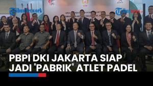 Kepengurusan PBPI DKI Jakarta Siap Jadikan Jakarta 'Pabrik' Atlet Padel Indonesia