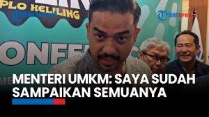 Soal Kemungkinan Dipanggil KPK Terkait Istrinya, Menteri UMKM: Saya Sudah Sampaikan Secara Gamblang