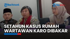 Desakan Penuntasan Kasus Pembakaran Rumah Wartawan di Kabupaten Karo