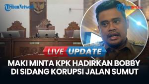 MAKI Minta Hakim Perintahkan KPK Hadirkan Bobby di Sidang Korupsi Jalan Sumut