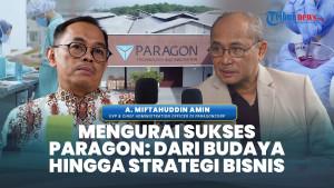 3 Kali Beruntun Jadi Best Managed Company: Apa Rahasia Besar Paragon?