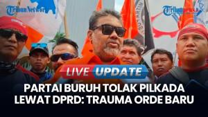 Partai Buruh Tolak Pilkada Lewat DPRD, DPR Isyaratkan Revisi UU Pilkada 2026