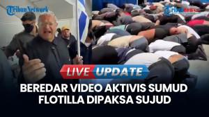 Respons Netanyahu soal Video Aktivis Sumud Flotilla Dipaksa Sujud dan Tangan Terikat