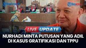 Eks Sekretaris MA Nurhadi Minta Putusan yang Adil pada Kasus Dugaan Gratifikasi & TPPU