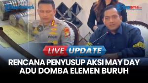 Polda Metro Jaya Amankan 101 Orang Diduga Hendak Rusuh Saat May Day 2026 di DPR