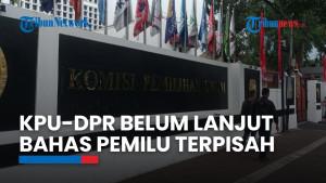 KPU Belum Diajak DPR Bahas Revisi UU Pemilu
