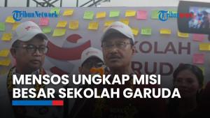 Mensos Gus Ipul: Sekolah Garuda Bukan Sekadar Sekolah Unggulan