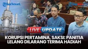 Sidang Korupsi Minyak Pertamina, Kala Saksi Tegaskan Panitia Lelang Dilarang Terima Hadiah