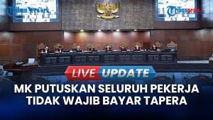 Dinilai Tidak Adil, MK Putuskan Seluruh Pekerja Tidak Wajib Bayar Tapera