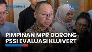 'Kluivert Out' Menggema Usai Timnas Gagal ke Piala Dunia, Pimpinan MPR Dorong PSSI Lakukan Evaluasi