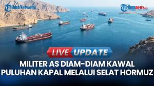 Militer AS Diam-Diam Kawal Puluhan Kapal Melalui Selat Hormuz di Tengah Ancaman Iran