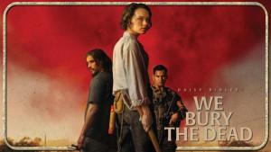 Perjalanan Daisy Ridley di tengah Padang Mayat Mencari Suaminya - Sinopsis Film We Bury the Dead
