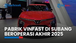 Pabrik Mobil Listrik Vinfast di Subang akan Beroperasi Akhir 2025