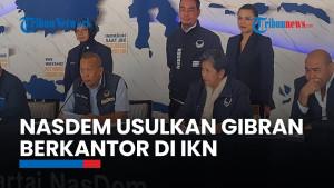 NasDem Minta Prabowo Terbitkan Kepres Pemindahan Ibu Kota, Usul Gibran Berkantor di IKN