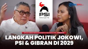 Ahmad Ali: PSI Tak Siapkan Gibran Lawan Prabowo di 2029 | Wawancara Eksklusif