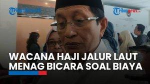 Wacana Haji Jalur Laut Mencuat, Menag: Kalau Pemain Tunggal, Mahal