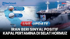 Jubir Kemlu RI: Iran Beri Respons Positif Keamanan Kapal Pertamina di Selat Hormuz