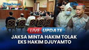 Sidang Suap Vonis Lepas CPO, Jaksa Minta Hakim Tolak Pembelaan Terdakwa Djuyamto Cs