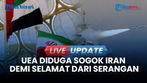 UEA Diduga Sogok Rp355,5 Triliun ke Iran Demi Hentikan Serangan, Abu Dhabi Langsung Membantah